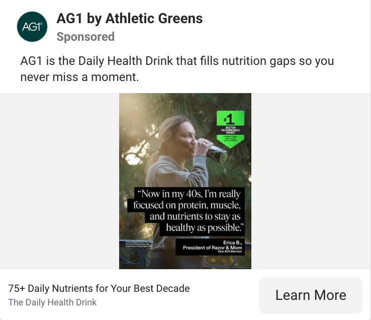 AG1 Meta ad: Now in my 40s, I'm really focused on protein, muscle, and nutrients, Erica B., real AG1 member